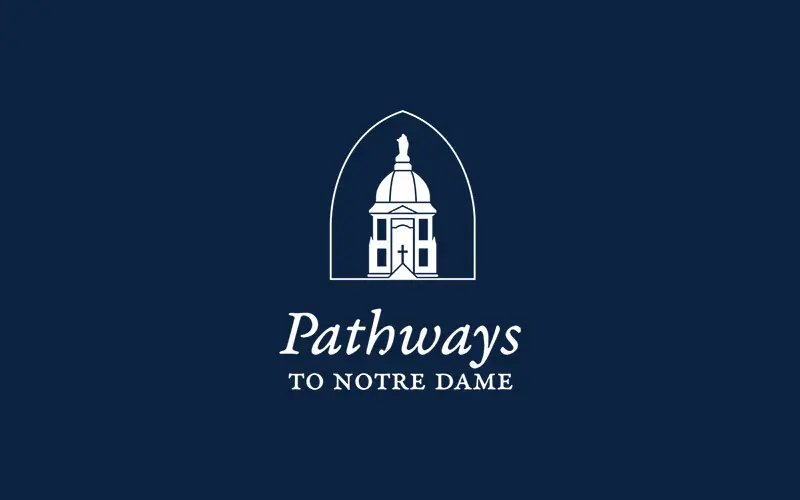 Pathways to Notre Dame logo. A stylized image of the Main Building's golden dome appears inside a white arched frame on a dark blue background. Below the image, the words Pathways and TO NOTRE DAME are written in white.